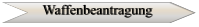 Waffenbeantragung